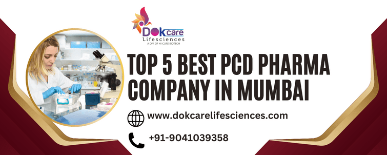- Dokcare Lifesciences Top 5 Best PCD Pharma Companies in Mumbai